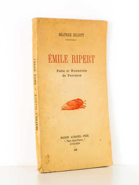 Emile Ripert , Poète et Humaniste de Provence