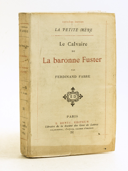 La Petite Mère. Le Calvaire de la baronne Fuster [ …