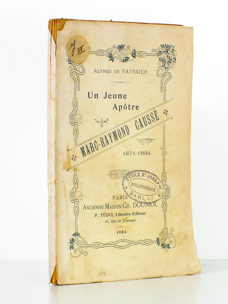 Un jeune apôtre , Marc-Raymond Caussé , 1871-1894