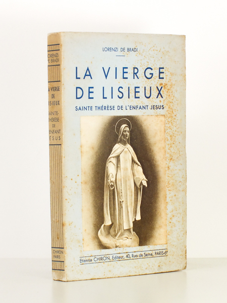 La vierge de Lisieux , Sainte Thérèse de l'enfant Jésus. …