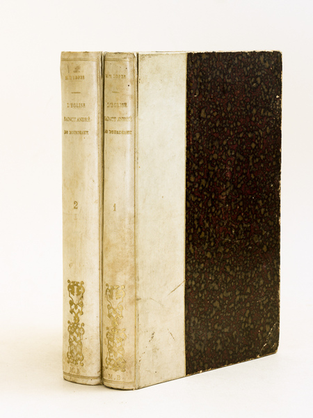 L'Eglise métropolitaine et primatiale Sainct André de Bourdeaux (2 Tomes …