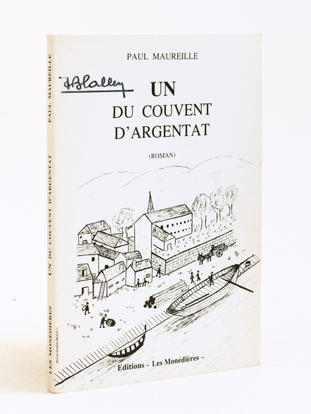 Un du couvent d'Argentat (roman) [ Livre dédicacé par l'auteur …
