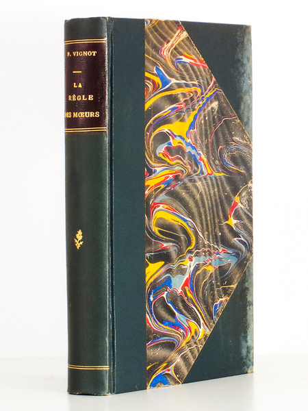 La règle des moeurs - Conférences pour les hommes faites …