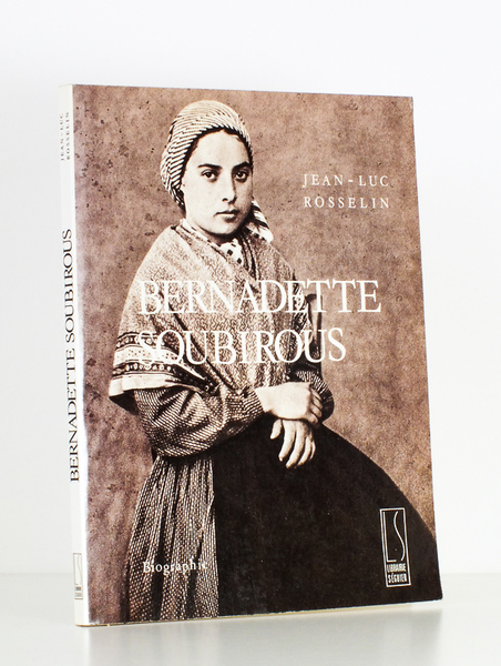 Bernadette Soubirous , une expérience mystique - Imagier [ exemplaire …
