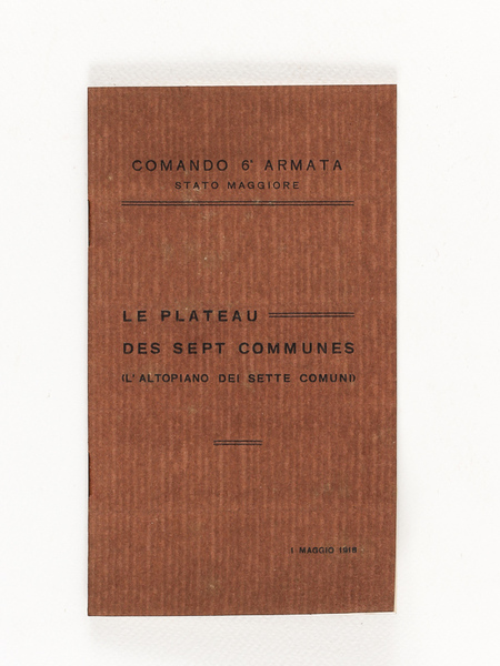 Le Plateau des Sept Communes. L'Altopiano dei Sette Comuni [ …