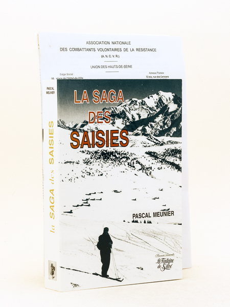 La Saga des Saisies [ Livre dédicacé par l'auteur ] …