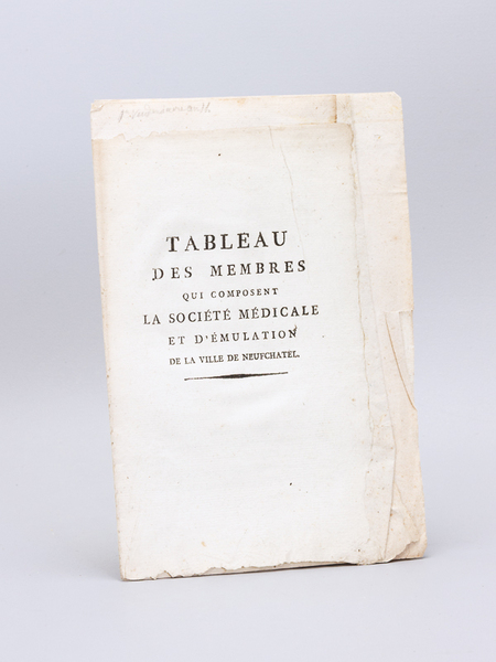 Tableau des Membres qui composent la Société Médicale et d'Emulation …
