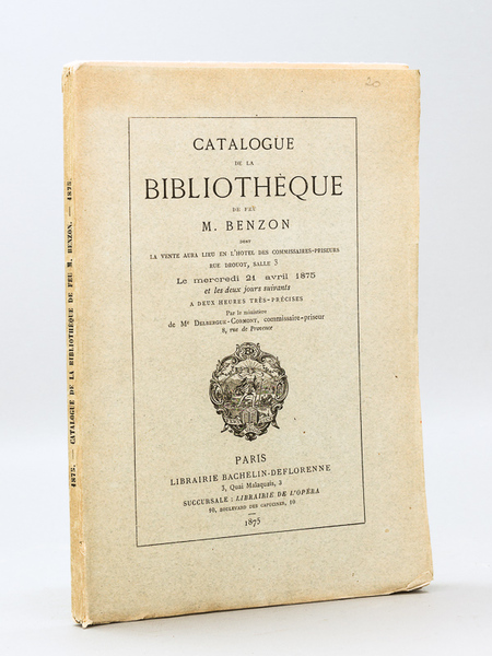 Catalogue de la Bibliothèque de feu M. Benzon, dont la …