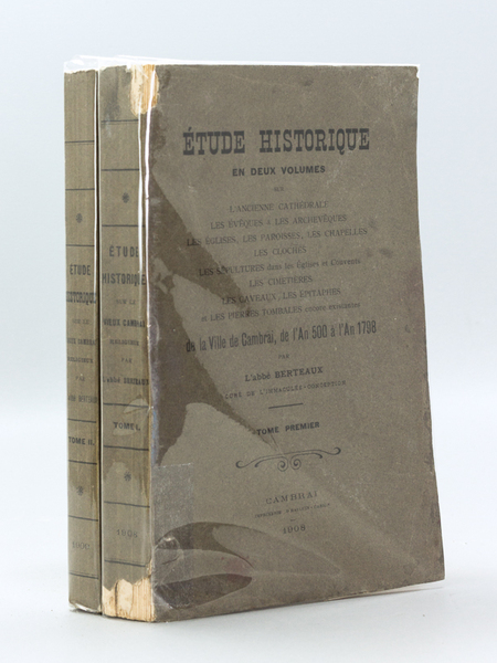 Etude historique en deux volumes sur l'ancienne cathédrale, les Evêques …