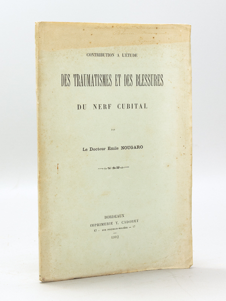 Contribution à l'Etude des Traumatismes et des Blessures du Nerf …