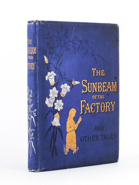 The Sunbeam of the factory - and other stories