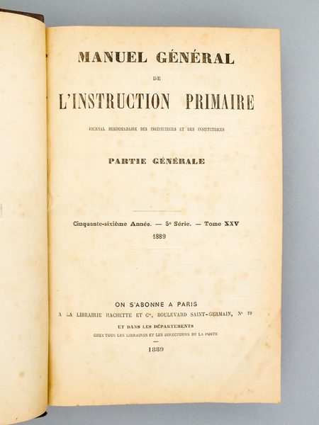 Manuel Général de l'Instruction primaire. Journal hebdomadaire des Instituteurs et …