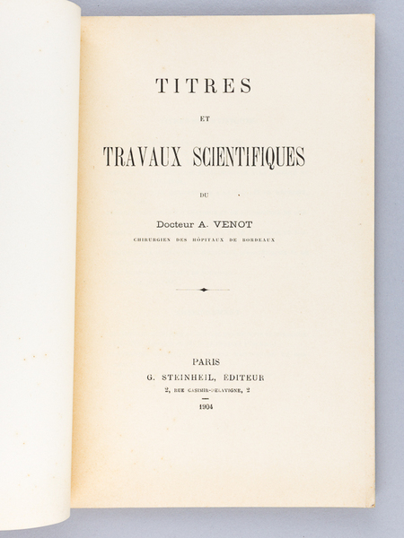 Titres et Travaux scientifiques du Docteur A. Venot, chirurgien des …