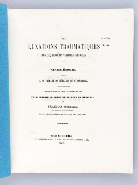Des Luxations traumatiques des cinq dernières vertèbres cervicales. Thèse présentée …