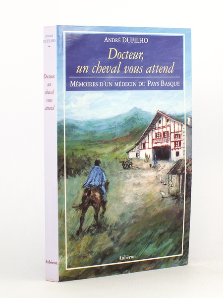 Docteur, un cheval vous attend - Mémoires d'un médecin du …