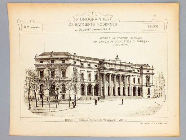 Monographies de Bâtiments Modernes - Bourse de Madrid (Espagne), Mr. …