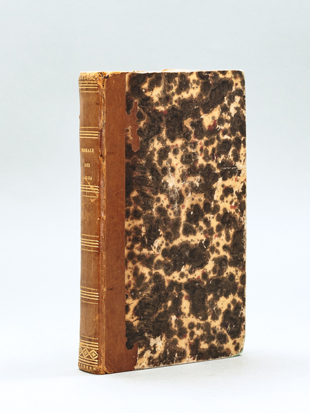 Morale des Sages de tous les Pays et de Tous …