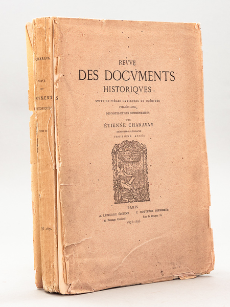 Revue des Documents Historiques, Suite de Pièces Curieuses et Inédites …