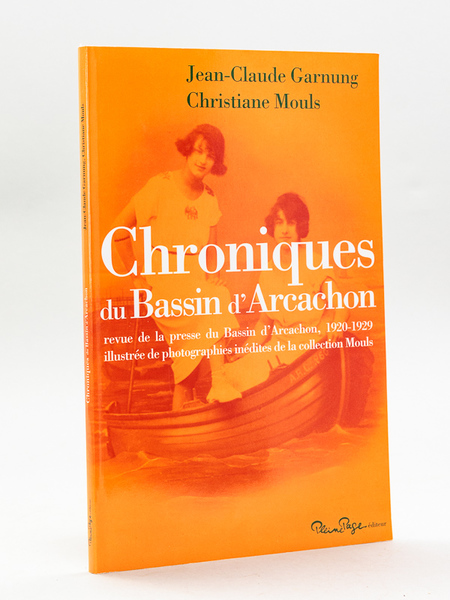 Chroniques du Bassin d'Arcachon. Revue de la presse du Bassin …