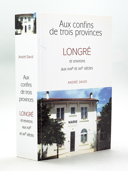 Aux confins de trois provinces : Longré et environs aux …