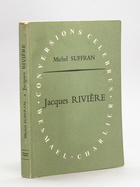 Jacques Rivière, ou la Conversion à la Clarté [ Livre …