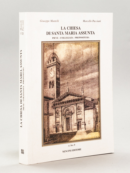 La Chiesa di Santa Maria Assunta. Pieve - Collegiata - …