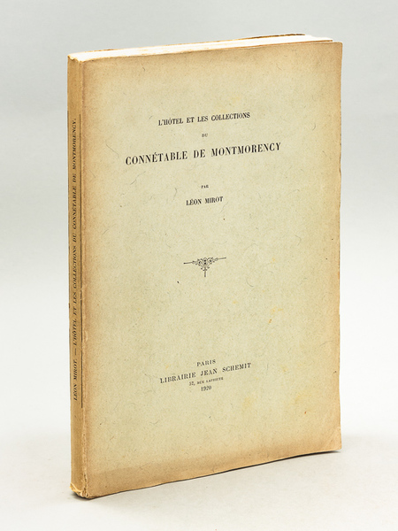 L'Hôtel et les collections du connétable de Montmorency, par Léon …