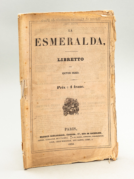 La Esmeralda. Libretto [ Edition originale ] La Esmeralda. Opéra …