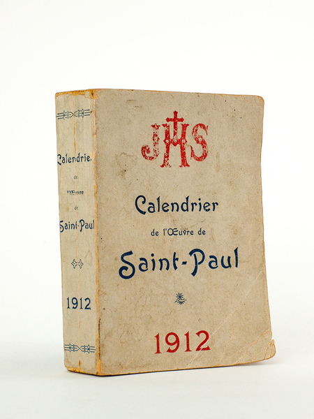 Calendrier de l'oeuvre de Saint-Paul , An de Grâce 1912