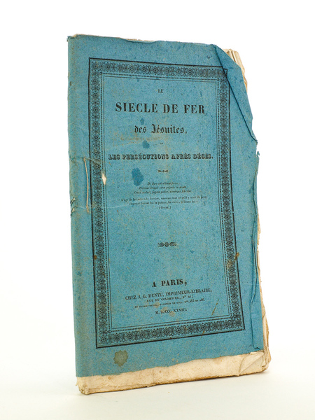 Le Siècle de Fer des Jésuites, ou les persécutions après …