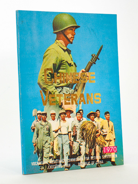 Chinese Veterans [ brochure by the Vocational Assistance Commission for …