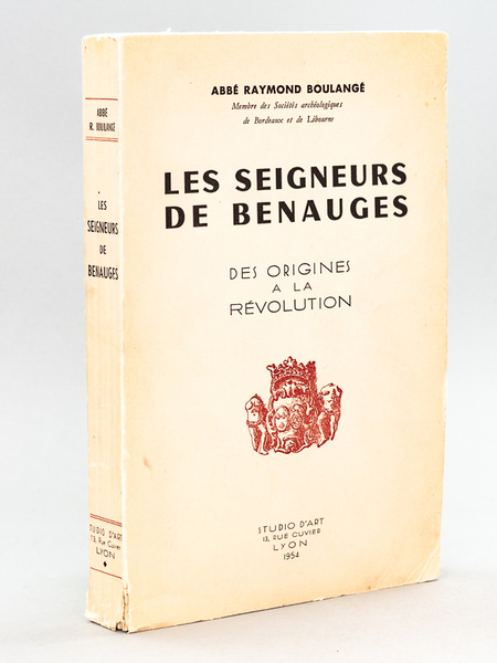 Les Seigneurs de Benauges, des Origines à la Révolution [ …