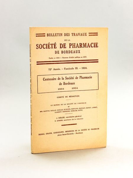 Centenaire de la Société de Pharmacie de Bordeaux [ Bulletin …