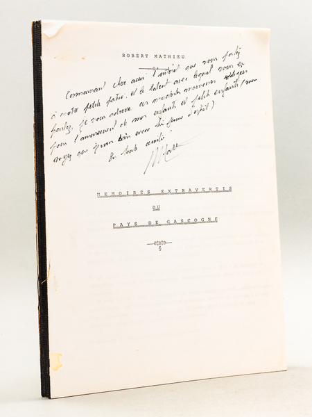 Mémoires extravertis du pays de Gascogne [ Dédicacé par l'auteur …