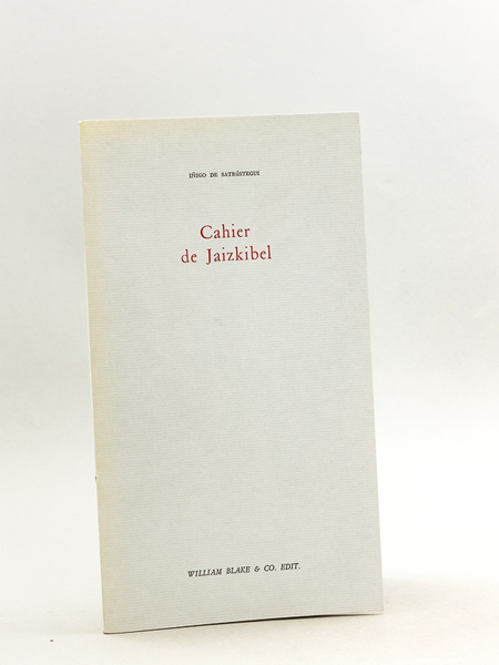 Cahier de Jaizkibel [ Edition originale - Livre dédicacé par …