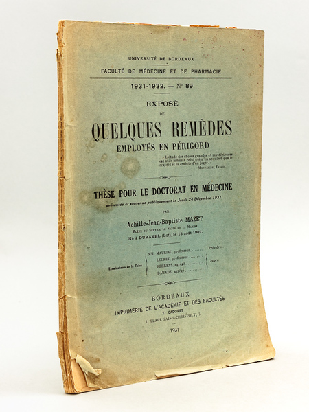 Exposé de quelques remèdes employés en Périgord. Thèse pour le …