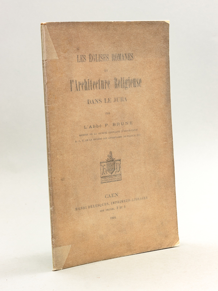 Les Eglises romanes et l'Architecture Religieuse dans le Jura [ …