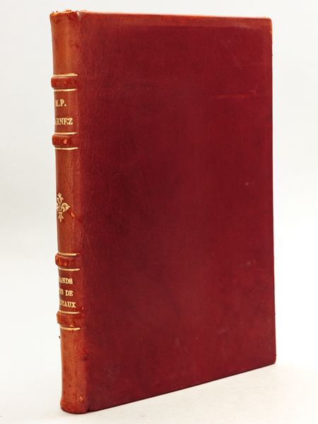 Les Grands Vins de Bordeaux. Suivi d'une Leçon du Professeur …