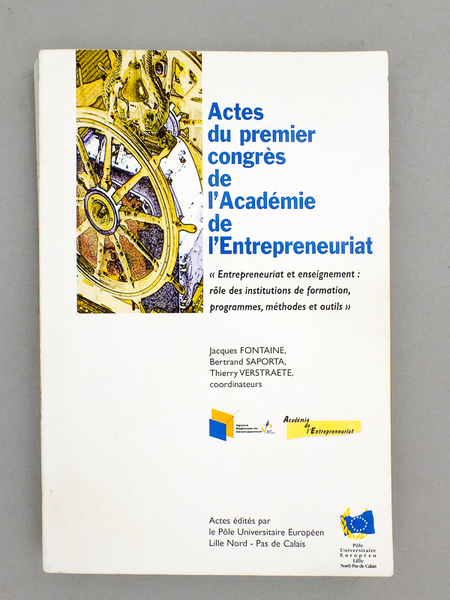 Actes du premier congrès de l'Académie de l'Entrepreneuriat [ Lille, …