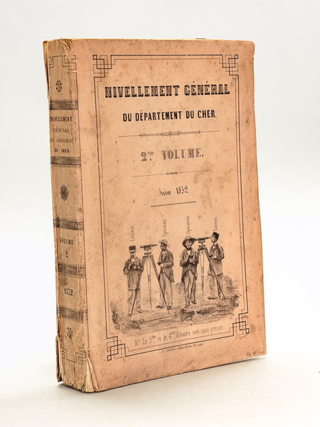 Nivellement général du Département du Cher, par P.-A. Bourdaloue. Deuxième …