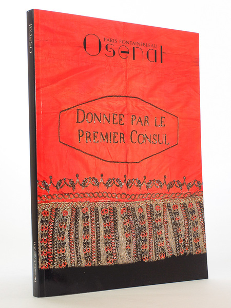 L'Empire à Fontainebleau ( Catalogue de ventes aux enchères - …