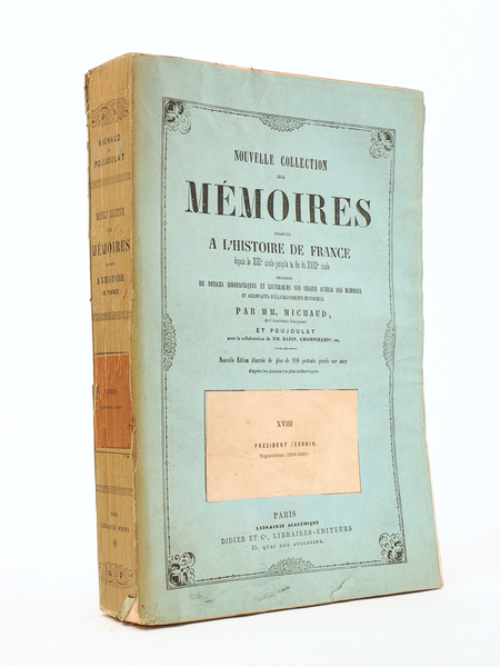 Nouvelle collection des mémoires relatifs à l'Histoire de France, depuis …