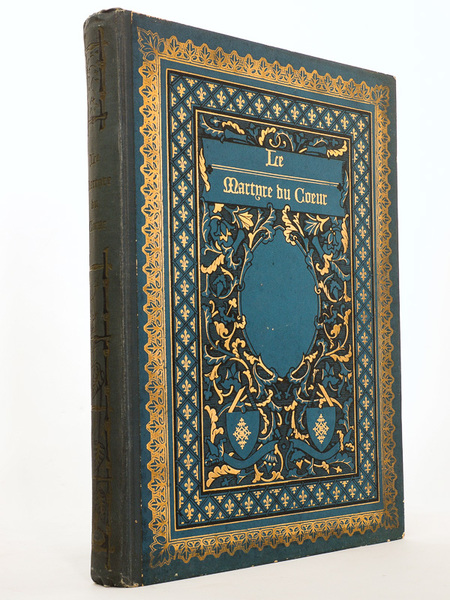 Le martyre du coeur : Scènes de la vie intime …