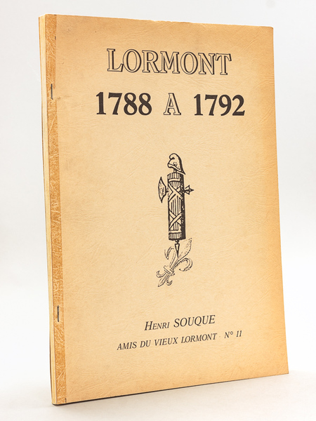 Lormont 1788 à 1792. Amis du Vieux Lormont n° 11 …