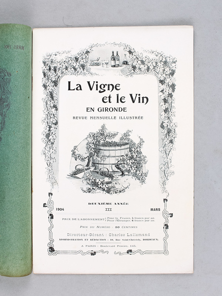 La Vigne et le Vin en Gironde. Revue Mensuelle Illustrée. …