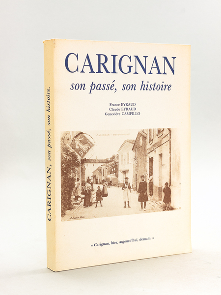 Carignan son passé, son histoire
