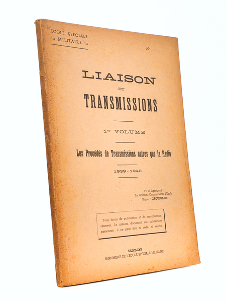 Liaison et transmissions, 1er volume : Les procédés de Tranmissions …