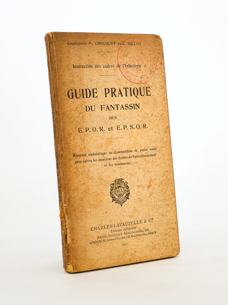 Guide pratique du fantassin des E. P. O. R. et …