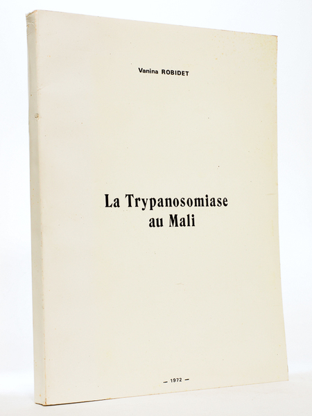 La Trypanosomiase au Mali (Bilan actuel) - thèse présentée et …