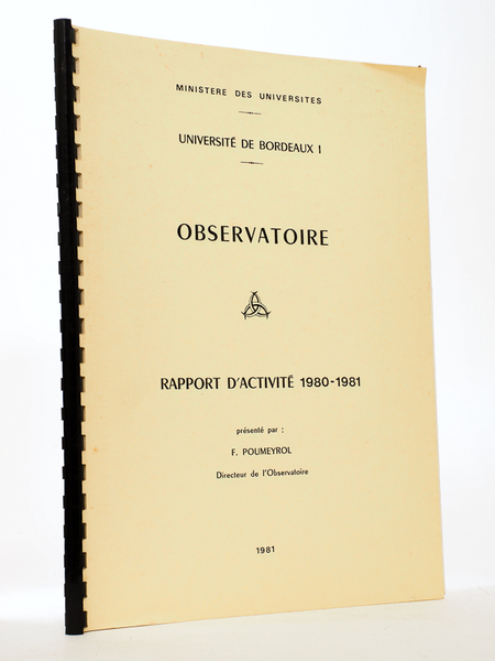 Université de Bordeaux I - Observatoire, rapport d'activité 1980-1981, présenté …